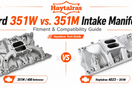 Ford 351W vs. 351M Intake Manifold: Fitment & Compatibility Guide