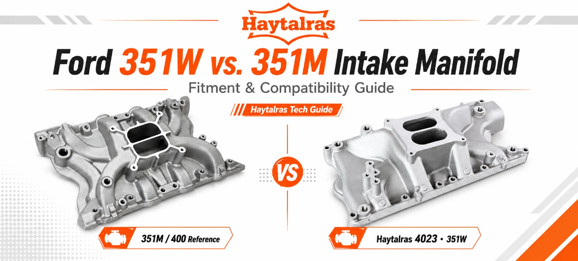Ford 351W vs. 351M Intake Manifold: Fitment & Compatibility Guide